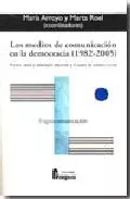 Portada del Libro Los Medios De Comunicacion En La Democracia (1982-2005) de Vv.Aa. - 9788470741920