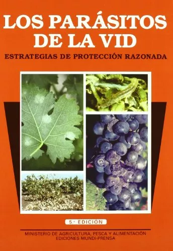 Portada del Libro Los Parasitos De La Vid: Estrategias De Proteccion Razonada (5ª E D.) de Vv.Aa. - 9788484762188