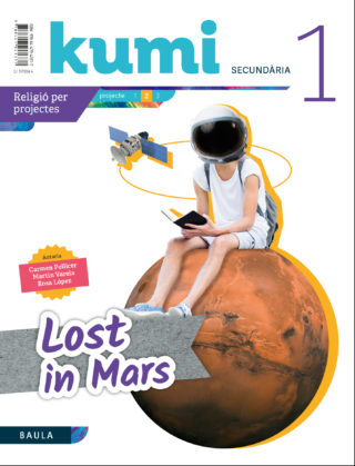 Portada del Libro Lost In Mars 1º Eso Kumi (Religió) de Vv.Aa. - 9788447941377