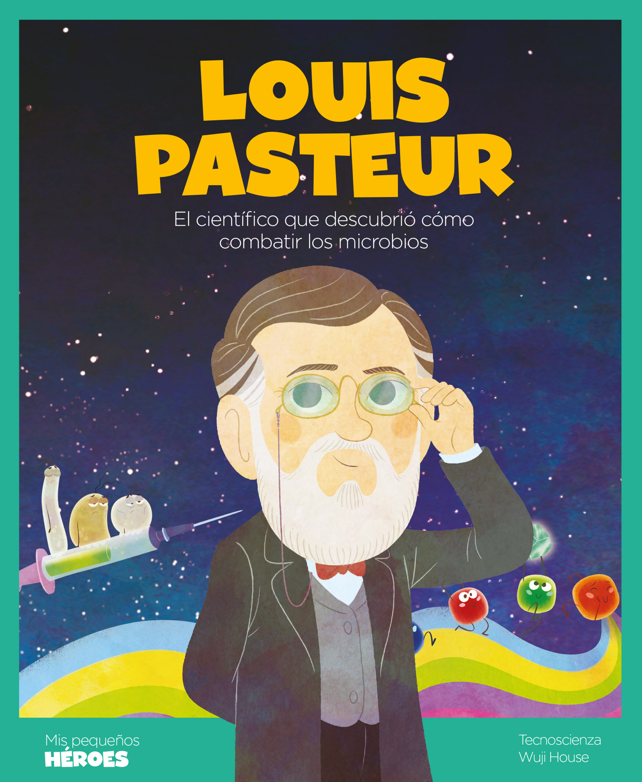Portada del Libro Louis Pasteur (Mis Pequeños Heroes) de Vv.Aa. - 9788413610016
