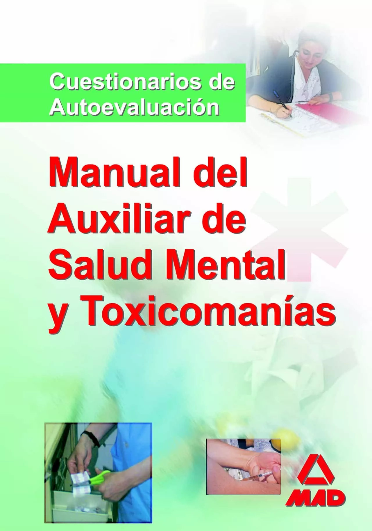 Portada del Libro Manual De Los Auxiliares De Salud Mental Y Toxicomanias. Cuestion Ario de Vv.Aa. - 9788466569385