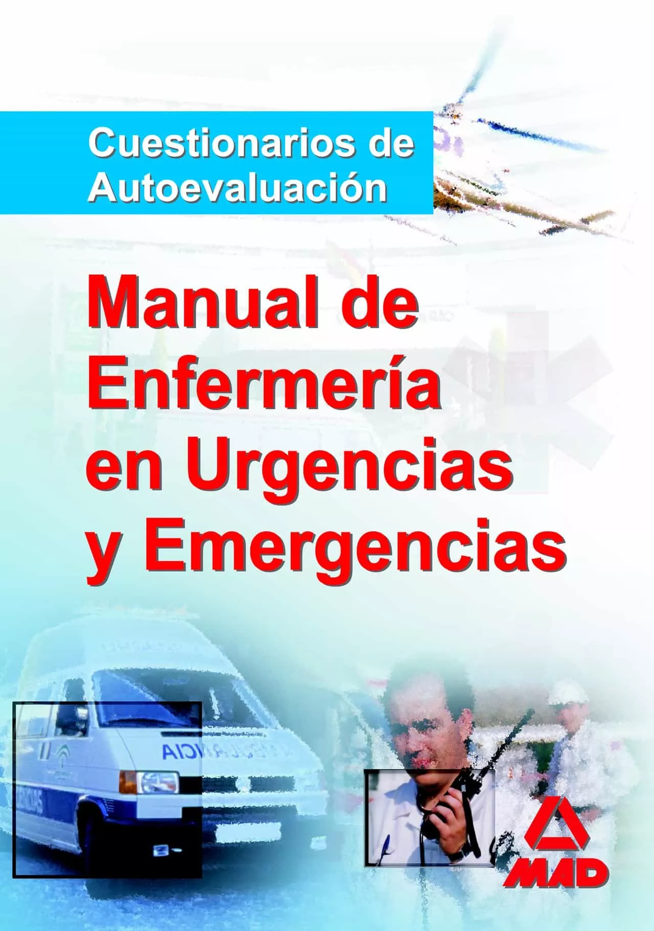 Portada del Libro Manual Del Diplomado En Enfermeria De Urgencias Y Emergencias. Te St de Vv.Aa. - 9788466538046