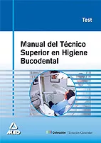 Portada del Libro Manual Del Tecnico Superior En Higiene Bucodental (Test) de Vv.Aa. - 9788466539418