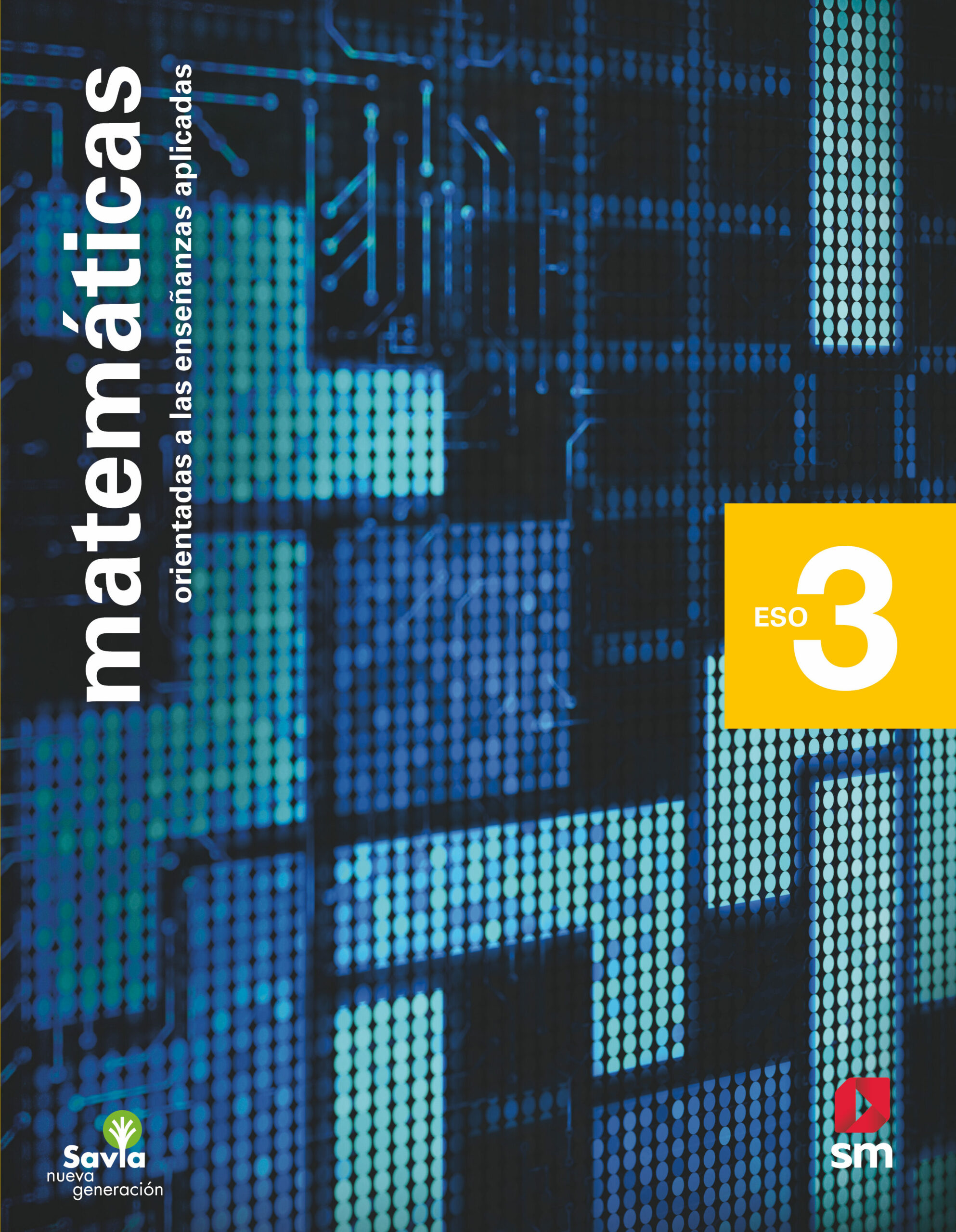 Portada del Libro Matemáticas Académicas 3º Eso Savia Nueva Generacion Ed 2020 (Castilla de Vv.Aa. - 9788413185279