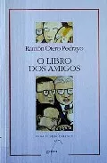 Portada del Libro Memoria Dos Amigos: Agustin Sixto Seco 1926-2004 de Vv.Aa. - 9788482888132