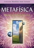 Portada del Libro Metafisica: Meditaciones De Luz de Vv.Aa. - 9789706660886