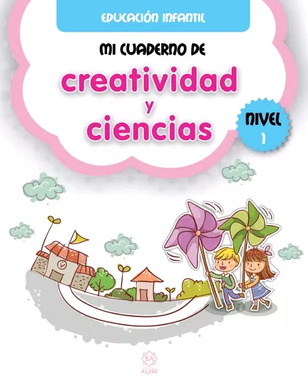 Portada del Libro Mi Cuaderno De Creatividad Y Ciencias Nivel 1 - Educacion Infantil de Vv.Aa. - 9788497008716
