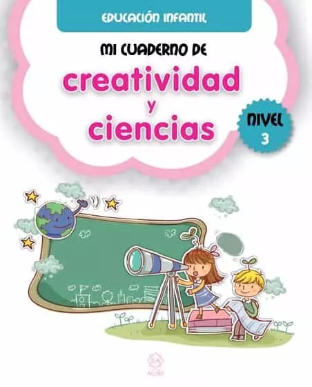 Portada Del Libro Mi Cuaderno De Creatividad Y Ciencias Nivel 3 - Educacion Infantil De Vv.aa. - 9788497008730