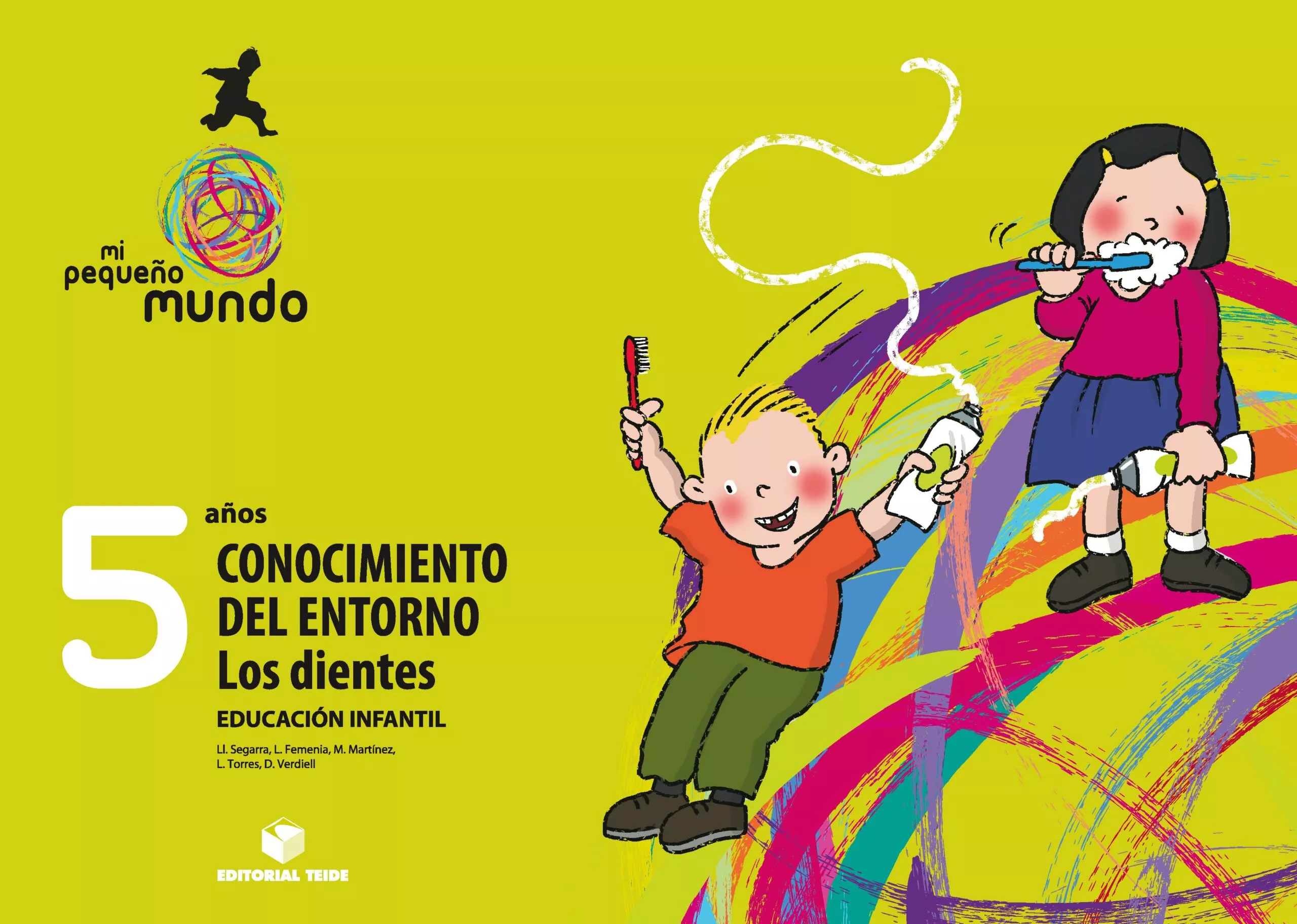 Portada del Libro Mi Pequeño Mundo. Conocimiento Del Entorno - Los Dientes - 5 Años de Vv.Aa. - 9788430708970