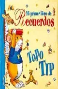 Portada del Libro Mi Primer Libro De Recuerdos (Topo Tip) de Vv.Aa. - 9788428529174