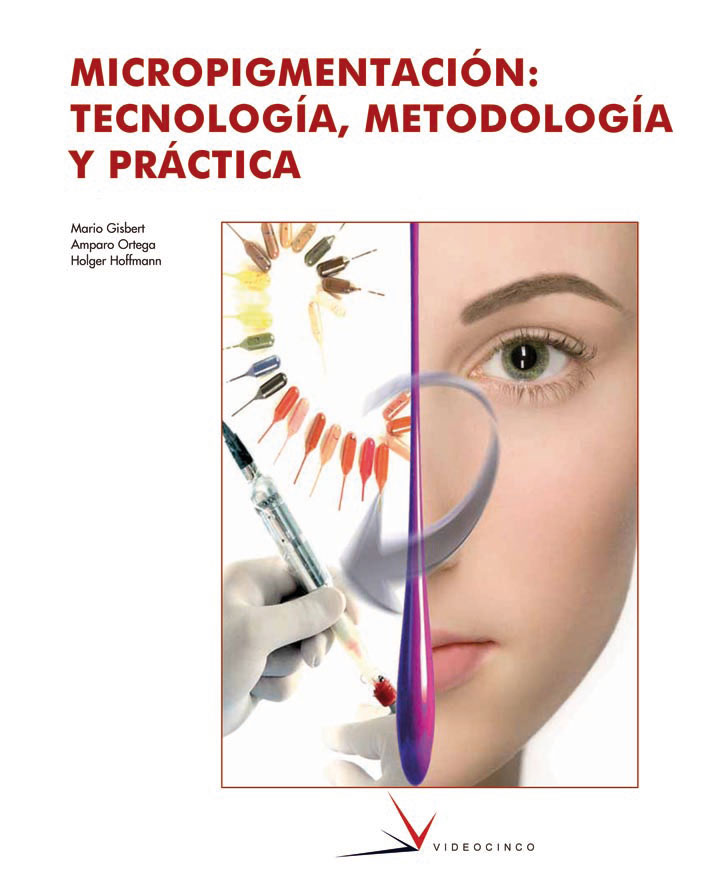 Portada del Libro Micropigmentacion: Tecnologia Metodologia Y Practica (Ciclo Form Ativo de Vv.Aa. - 9788496699014