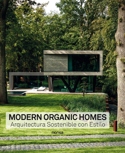 Portada del Libro Modern Organic Homes. Arquitectura Sostenible Con Estilo de Vv.Aa. - 9788417557218