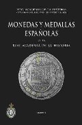 Portada del Libro Monedas Y Medallas Españolas De La Real Academia De La Historia de Vv.Aa. - 9788495983848