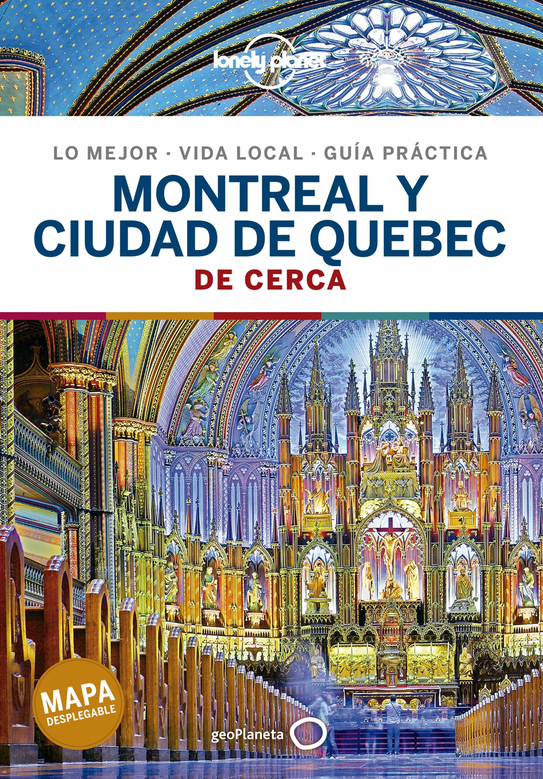 Portada del Libro Montreal Y Ciudad De Quebec De Cerca 1 (Lonely Planet) de Vv.Aa. - 9788408223344