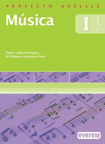 Portada del Libro Musica I Eso (Proyecto Ukelele) de Vv.Aa. - 9788424109691