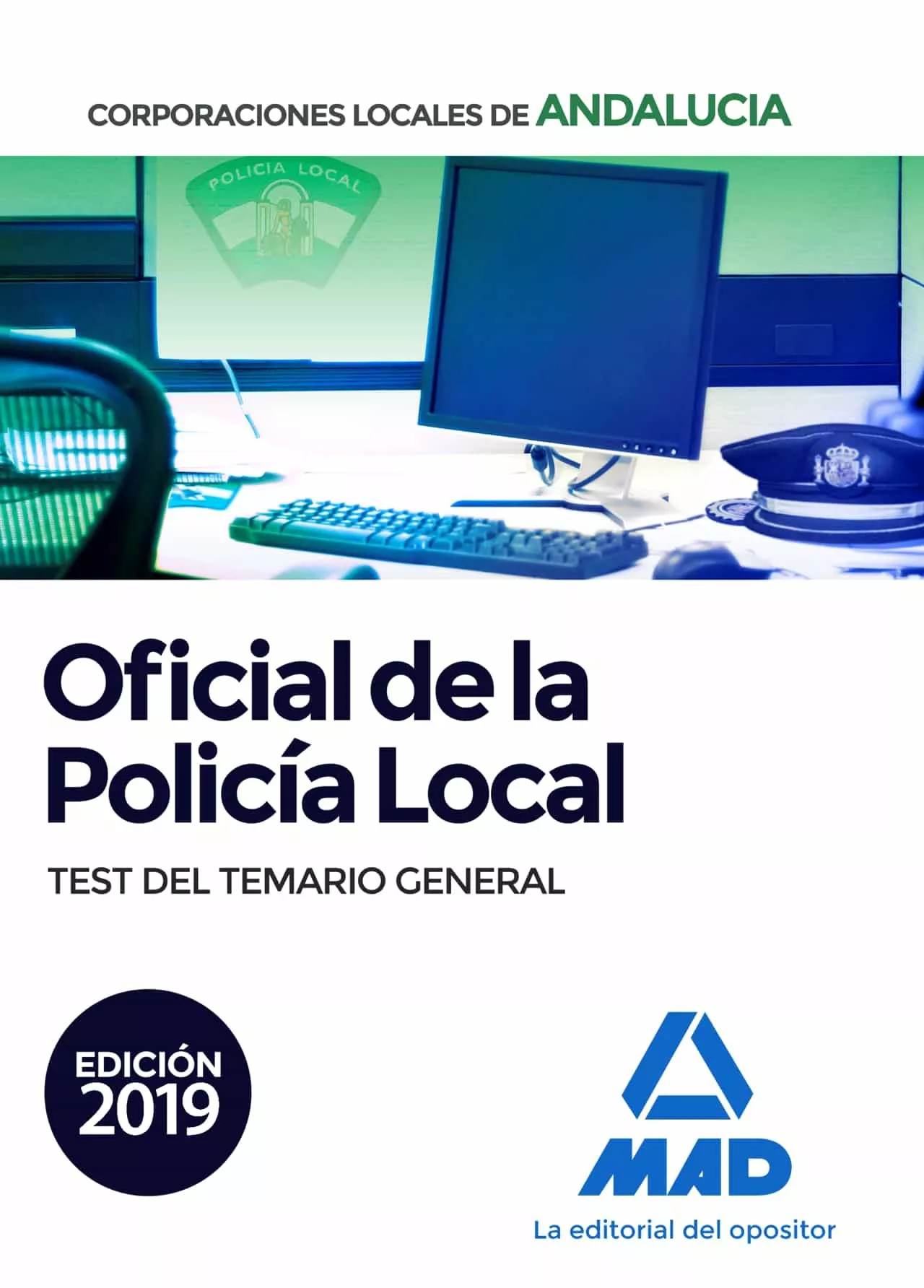 Portada del Libro Oficial De La Policia Local De Andalucia: Test Del Temario General de Vv.Aa. - 9788414232231