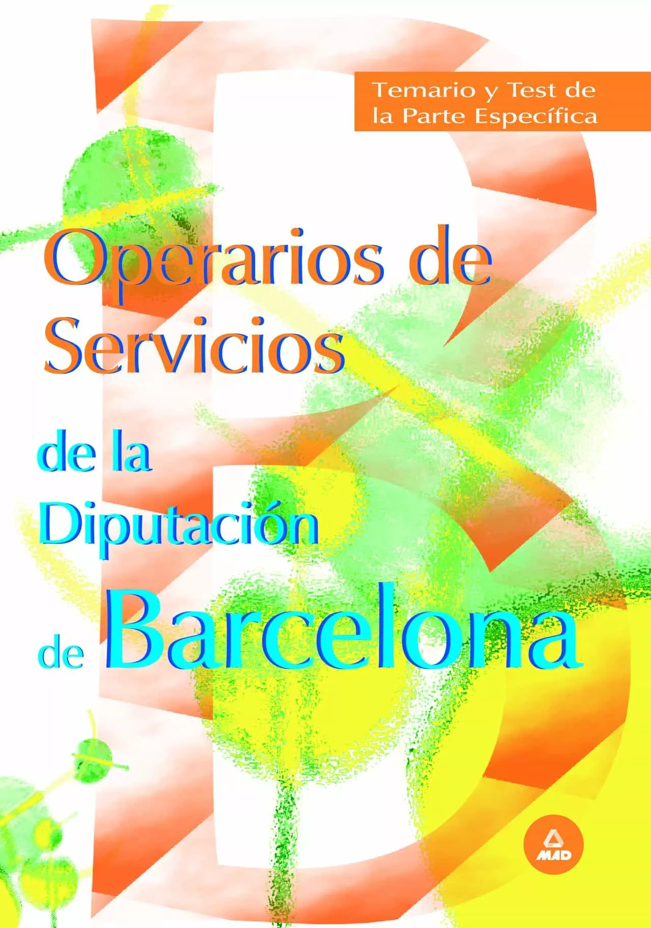 Portada del Libro Operarios De Servicios De La Diputacion Provincial De Barcelona: Temar de Vv.Aa. - 9788466544603