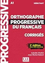 Portada del Libro Orthographe Progressive Du Francais - Corriges 2º Edition - Niveau Deb de Vv.Aa. - 9782090384598