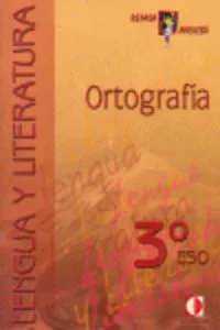 Portada del Libro Ortografia (3º Eso): Lengua Y Literatura de Vv.Aa. - 9788496547322