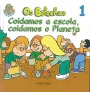 Portada del Libro Os Bolechas: Coidamos A Escola Coidamos O Planeta (1) de Vv.Aa. - 9788496403079