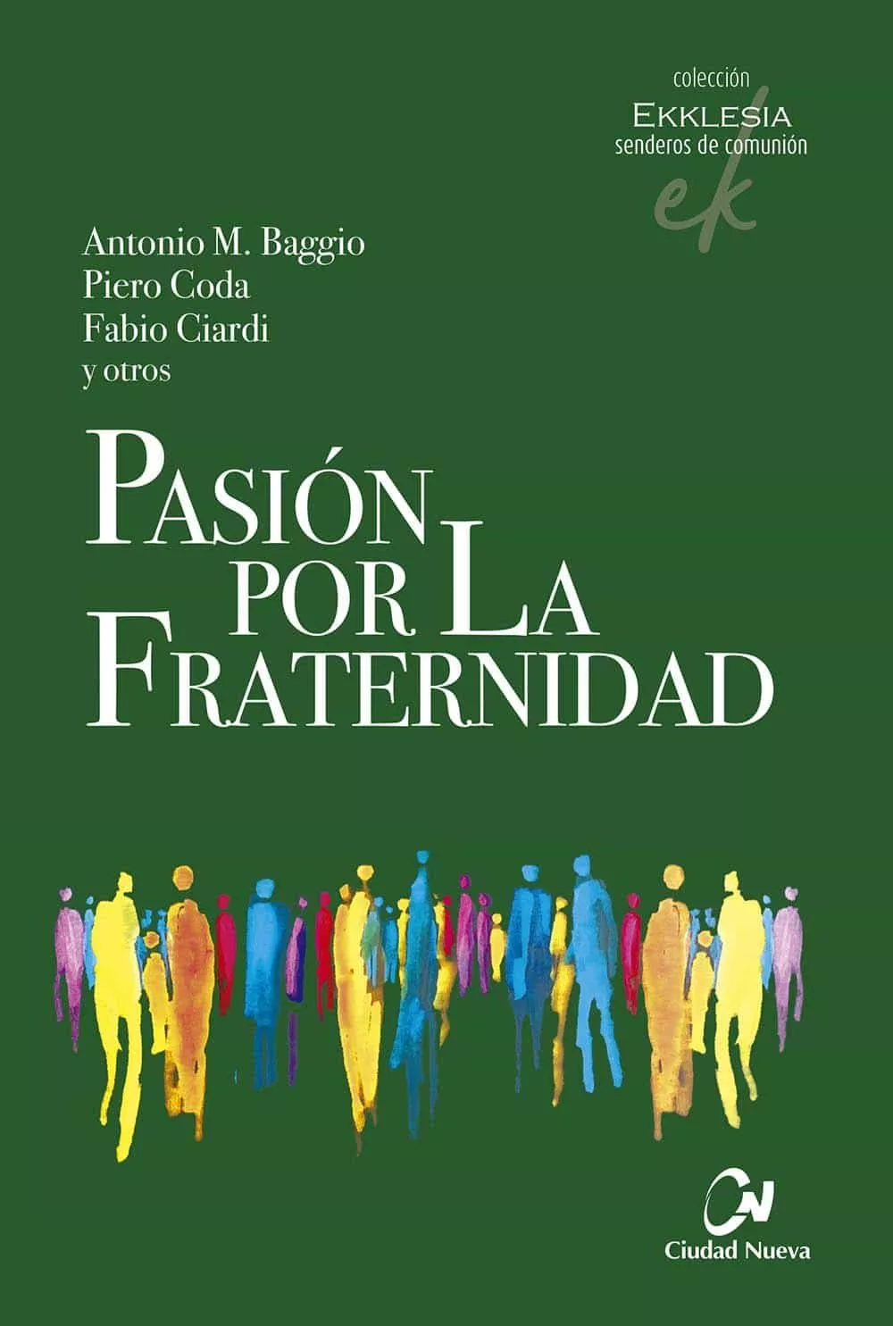 Portada del Libro Pasión Por La Fraternidad de Vv.Aa. - 9788497154536