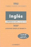 Portada del Libro Pau Castilla La Mancha Ingles 2007 : Examenes Oficiales Resueltos de Vv.Aa. - 9788484832751