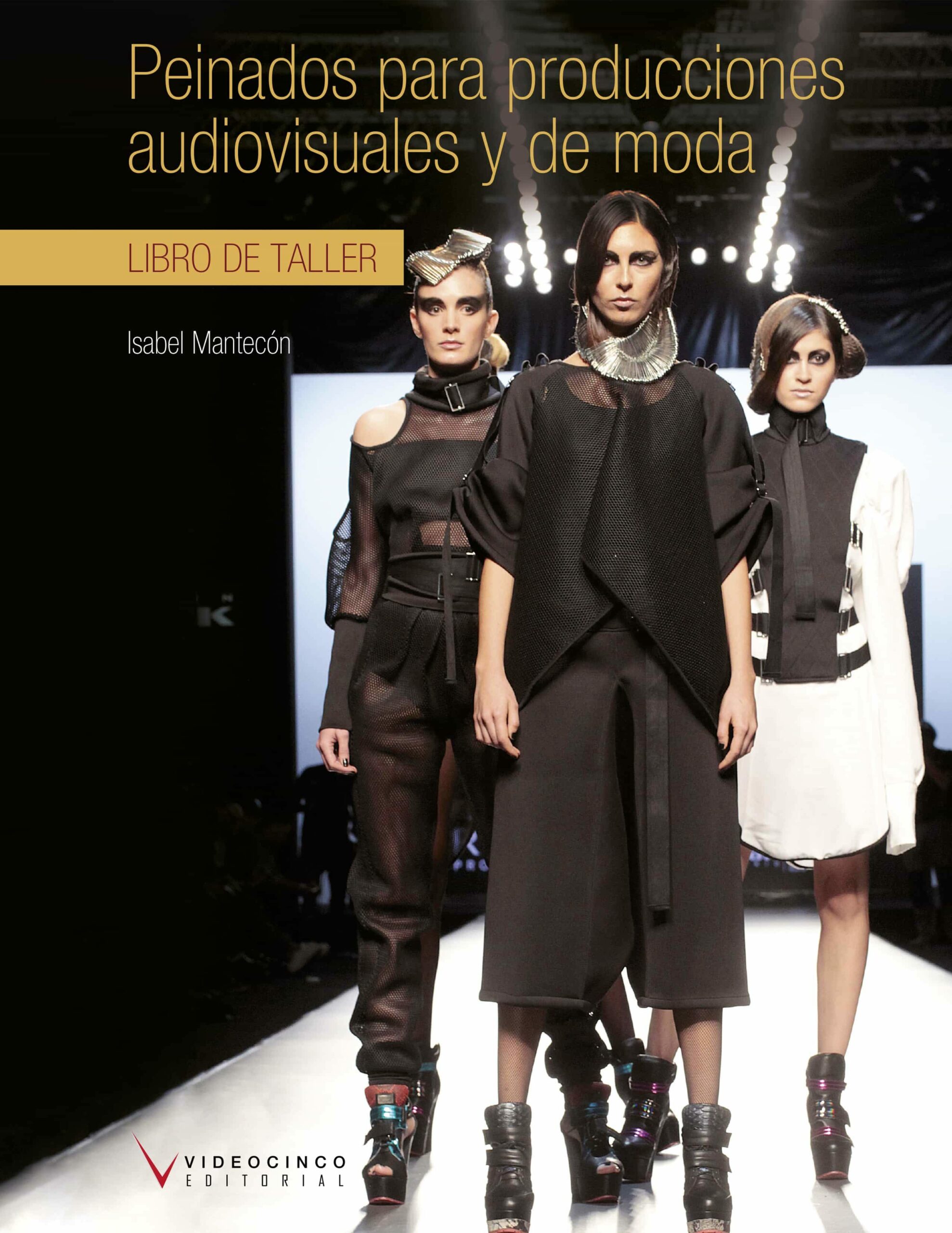 Portada del Libro Peinados Para Producciones Av Y De Moda de Vv.Aa. - 9788416852406