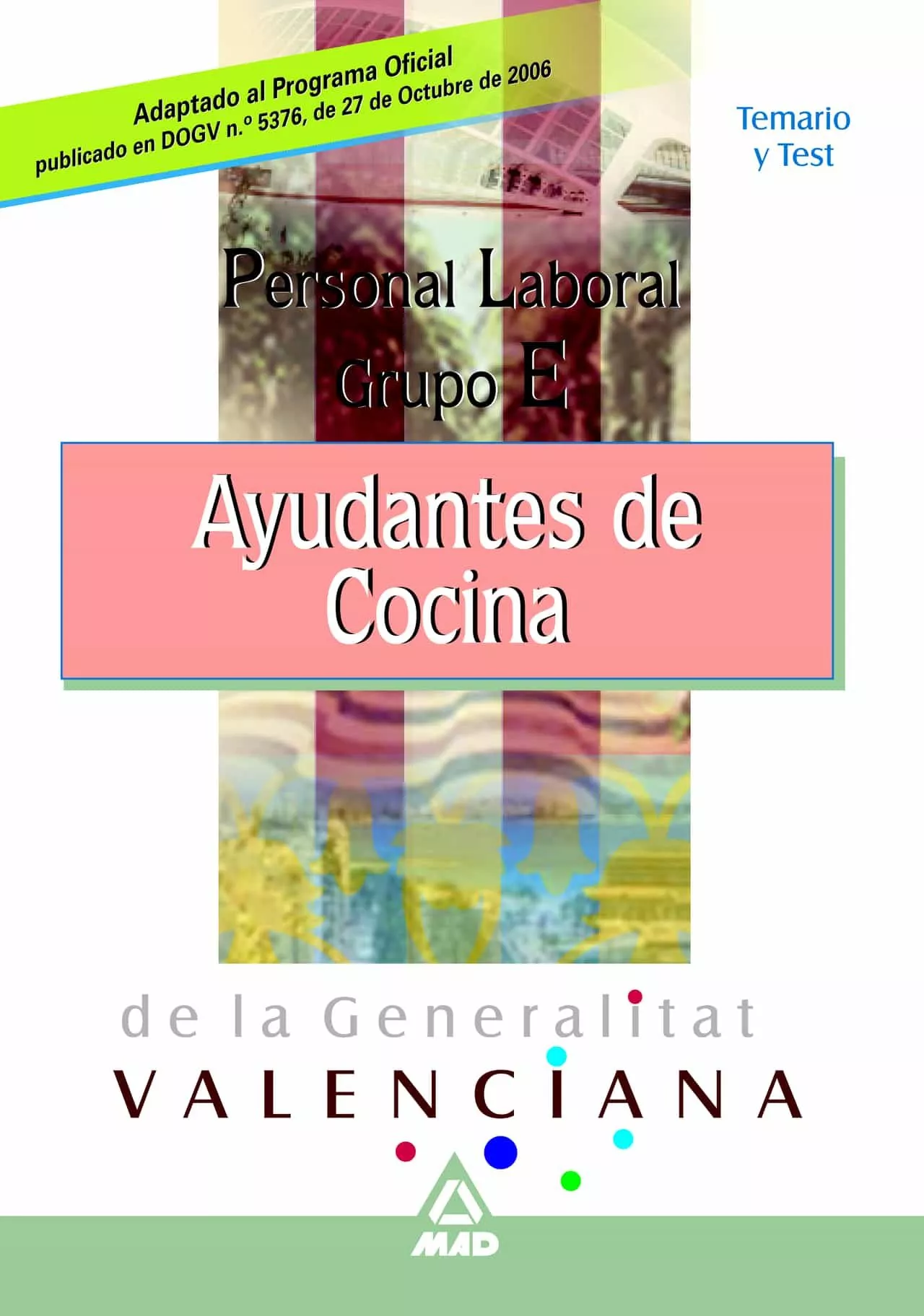 Portada del Libro Personal Laboral De La Generalitat Valenciana. Ayudante De Cocina . Te de Vv.Aa. - 9788466565707