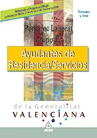 Portada del Libro Personal Laboral De La Generalitat Valenciana. Ayudantes De Resid Enci de Vv.Aa. - 9788466565684