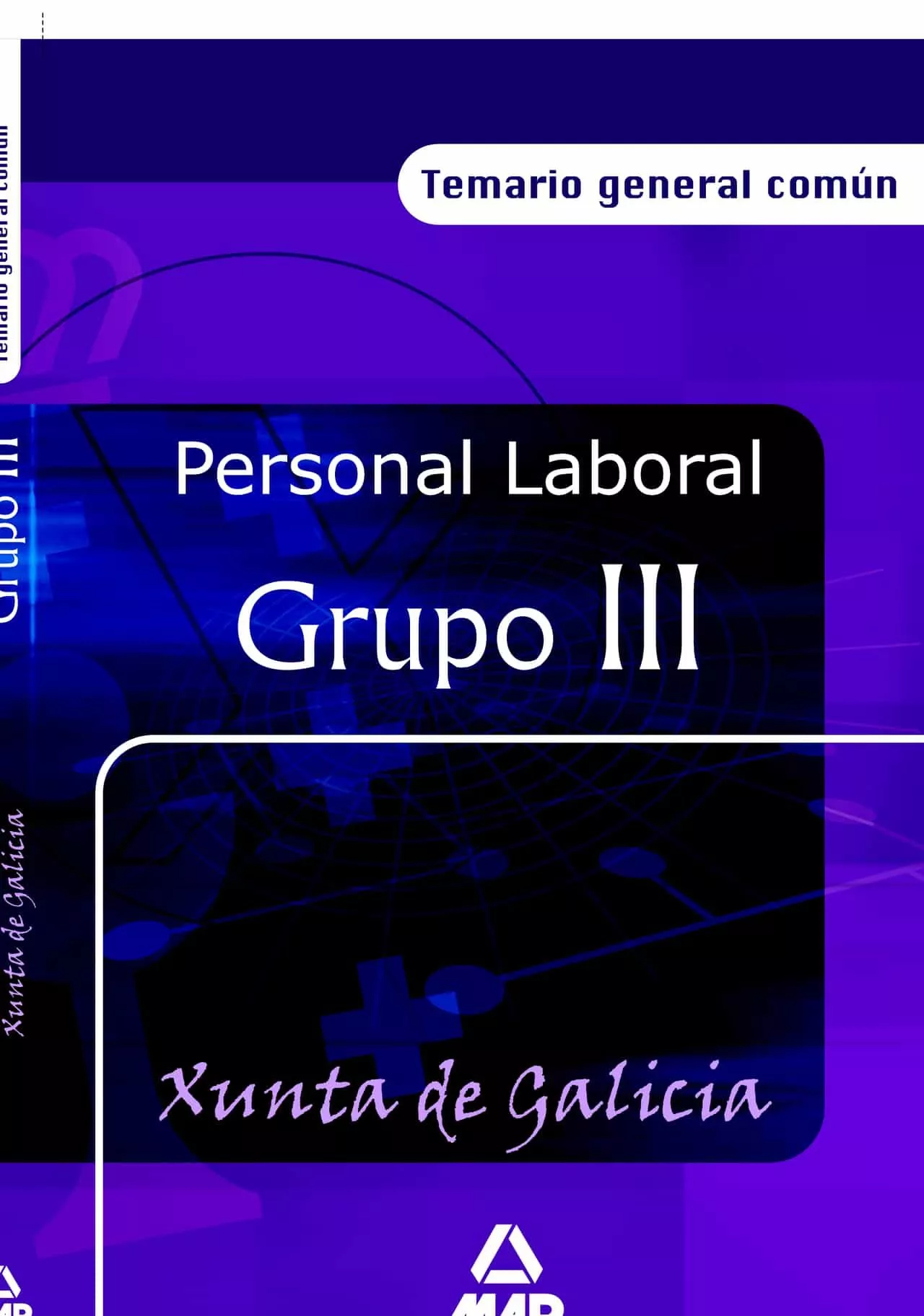 Portada Del Libro Personal Laboral De La Xunta De Galicia (Grupo Iii): Temario Gene Ral De Vv.aa. - 9788466549752