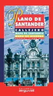 Portada del Libro Plano De Santander. Callejero Mapa De Cantabria Mapa De Accesos . Esca de Vv.Aa. - 9788496435285