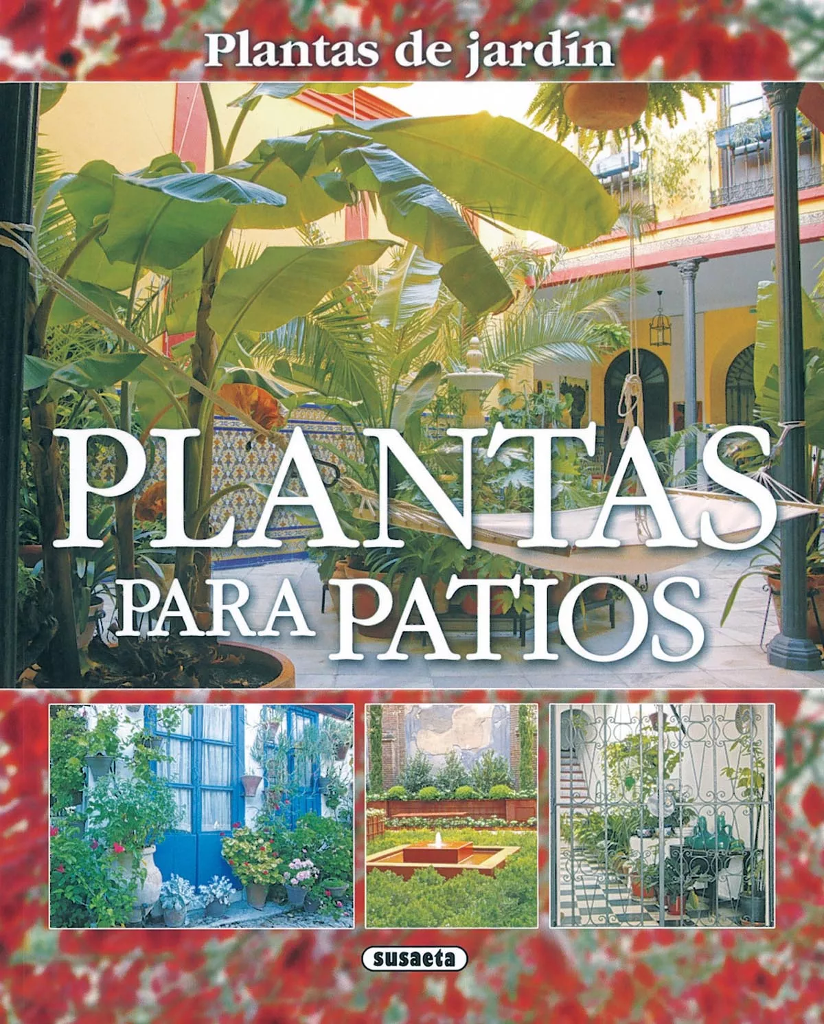 Portada del Libro Plantas Para Patios de Vv.Aa. - 9788430557011