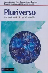 Portada del Libro Pluriverso: Un Diccionario Del Posdesarrollo de Vv.Aa. - 9788498888843