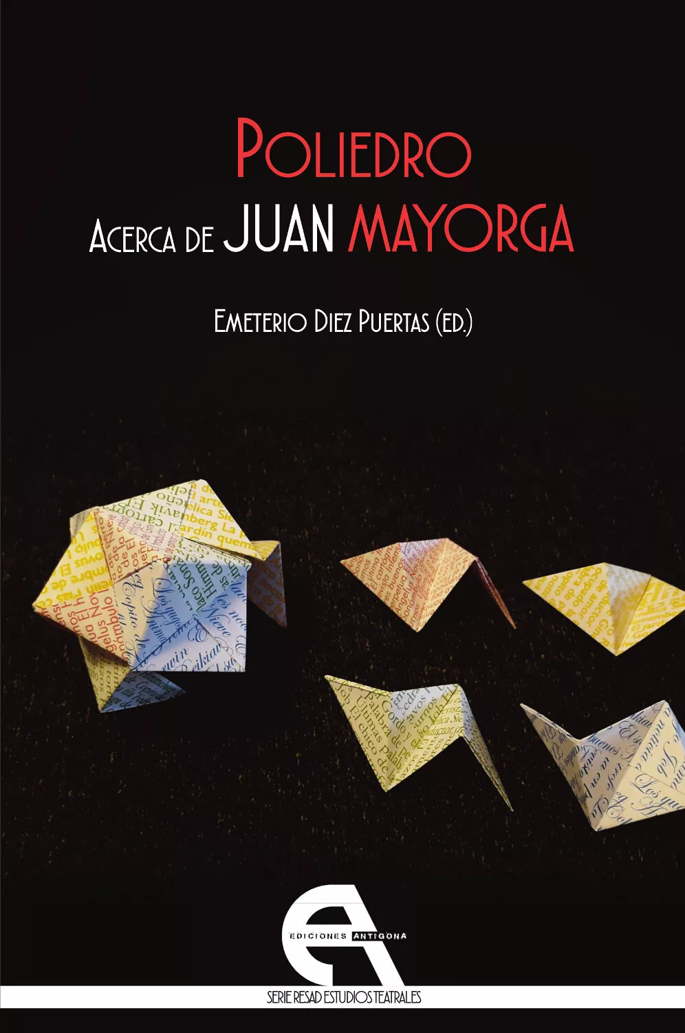 Portada del Libro Poliedro. Acerca De Juan Mayorga de Vv.Aa. - 9788418119033