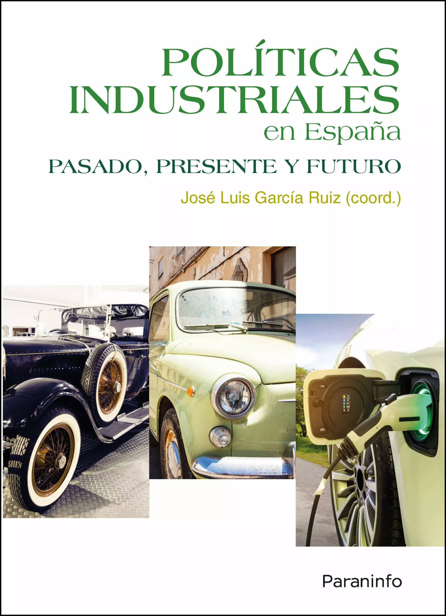 Portada del Libro Politicas Industriales En España. Pasado Presente Y Futuro de Vv.Aa. - 9788428341707