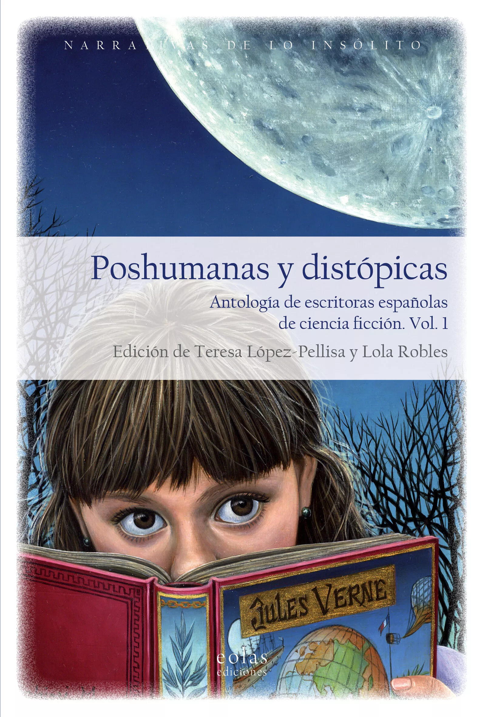 Portada del Libro Poshumanas Y Distopicas: Antologia De Escritoras Españolas De Ciencia de Vv.Aa. - 9788418079184