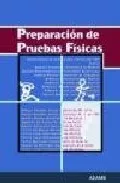 Portada del Libro Preparacion De Pruebas Fisicas de Vv.Aa. - 9788498181715