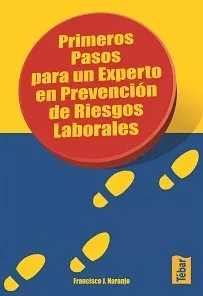 Portada del Libro Primeros Pasos Para Un Experto En Prevencion De Riesgos Laborales de Vv.Aa. - 9788473602518