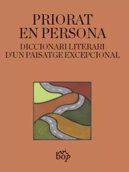 Portada del Libro Priorat En Persona: Diccionari Literari D Un Paisatge Excepcional de Vv.Aa. - 9788412030907