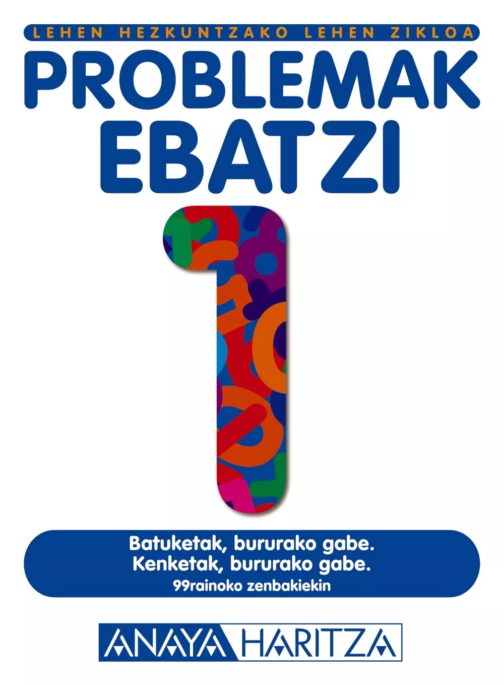 Portada del Libro Problemak Ebatzi 1 (Lehen Hezkuntzako. Lehen Zikloa) de Vv.Aa. - 9788466746267