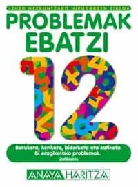 Portada del Libro Problemak Ebatzi 12 (Lehen Hezkuntzako. Hirugarren Zikloa) de Vv.Aa. - 9788466746502