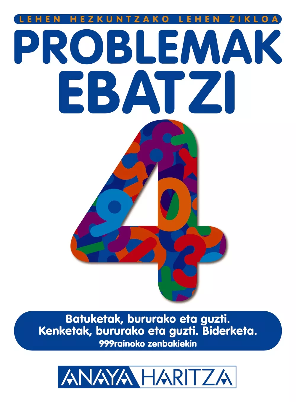 Portada del Libro Problemak Ebatzi 4 (Lehen Hezkuntzako. Lehen Zikloa) de Vv.Aa. - 9788466746342