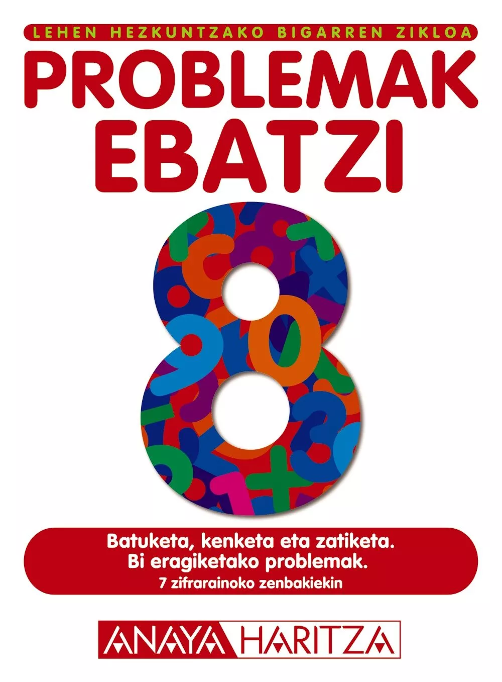 Portada del Libro Problemak Ebatzi 8 (Lehen Hezkuntzako. Bigarren Zikloa) de Vv.Aa. - 9788466746458