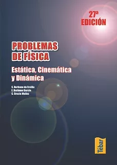 Portada del Libro Problemas De Fisica. Estatica Cinematica Y Dinamica de Vv.Aa. - 9788473602389