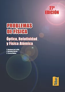 Portada del Libro Problemas De Fisica. Optica Relatividad Y Fisica Atomica de Vv.Aa. - 9788473602402