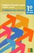 Portada del Libro Programa De Accion Tutorial 1º Eso: Cuaderno Del Alumno de Vv.Aa. - 9788472783416