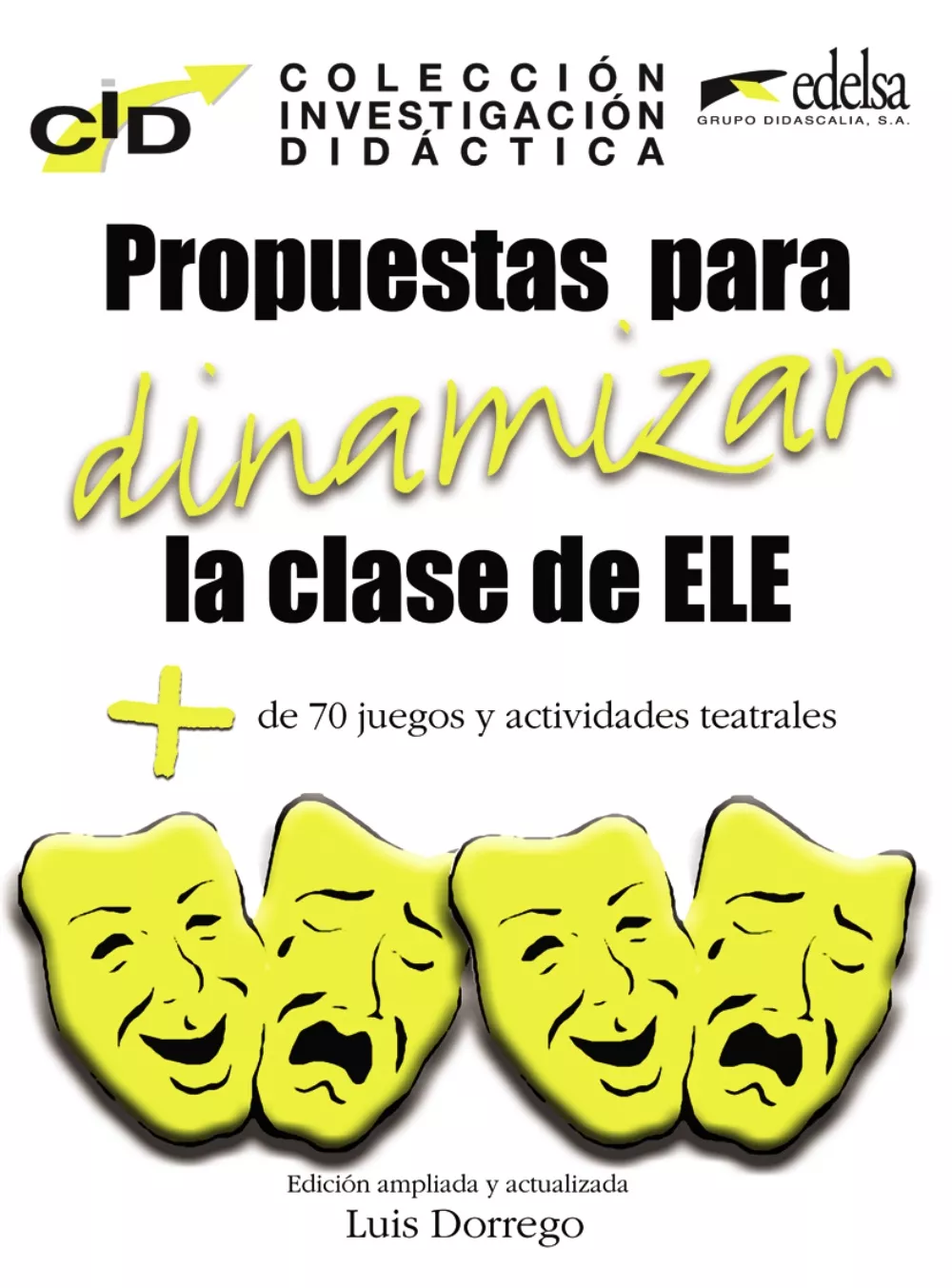 Portada del Libro Propuestas Para Dinamizar La Clase De E/Le: Mas 80 Juegos Y Activ Idad de Vv.Aa. - 9788477116363