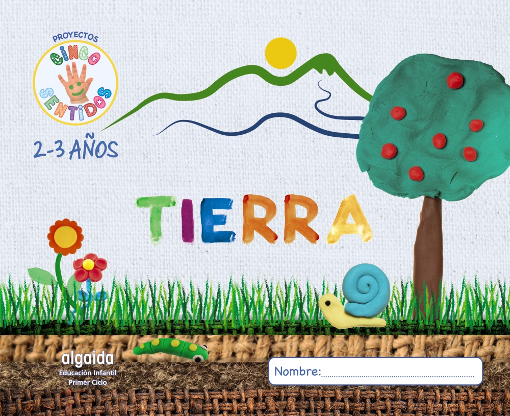 Portada del Libro Proyecto Cinco Sentidos 2-3 Años: Tierra (2 Años) Andalucía / Aragón / de Vv.Aa. - 9788491891574