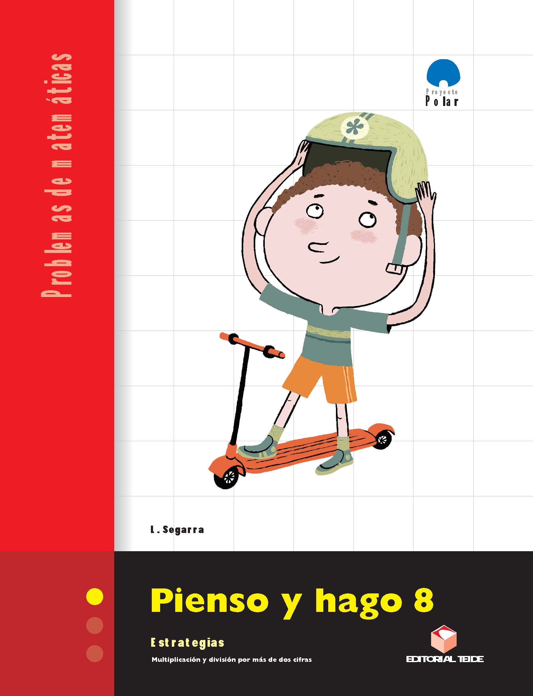 Portada del Libro Proyecto Polar. Matematicas. Pienso Y Hago 8. Estrategias Multipl Icac de Vv.Aa. - 9788430708611
