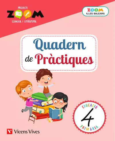 Portada del Libro Quadern De Practiques 4º Educacion Primaria Balears Llengua (Zoom) de Vv.Aa. - 9788468262765